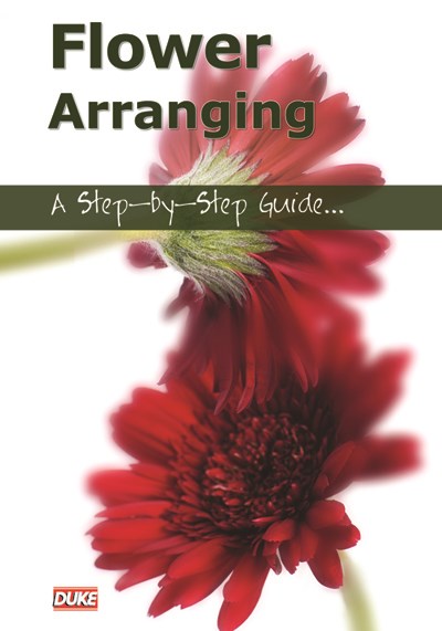 Flower Arranging A Step by Step Guide DVD