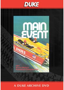 The Main Event Offshore Powerboats 1981 Duke Archive DVD