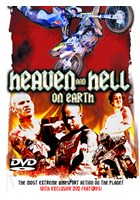 Heaven and Hell On Earth DVD