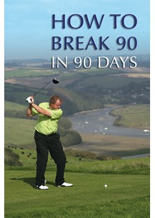 How To Break 90 in 90 Days DVD
