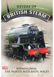 Heyday of British Steam Birmingham The North Midlands Wales  DVD