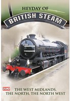 Heyday of British Steam The West Midlands The North The Northwest DVD