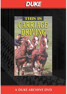 This Is Carriage Driving Duke Archive DVD