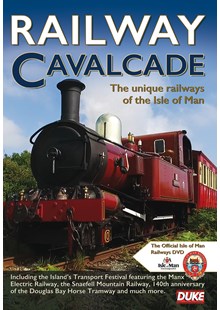 Railway Cavalcade - The Unique Railways of the Isle of Man DVD