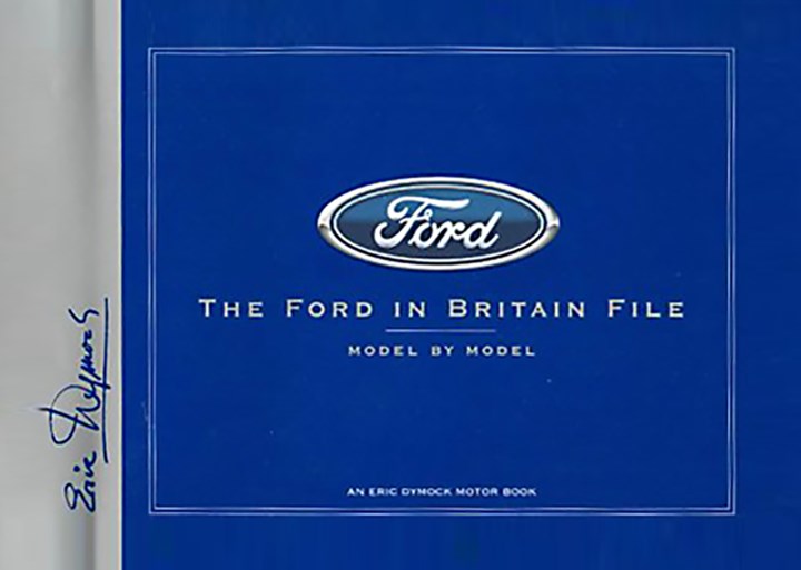 The Ford in Britain File - Model by Model Book