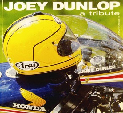 Joey Dunlop A Tribute Book