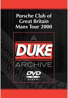 Porsche Club Great Britain Manx Tour 2000 Duke Archive DVD