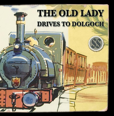 The Old Lady Drives to Dolgoch Audio CD