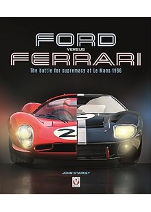 Ford vs Ferrari: The Battle for Supremacy at Le Mans 1966