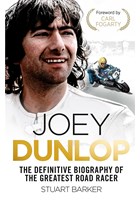 Joey Dunlop: The Definitive Biography