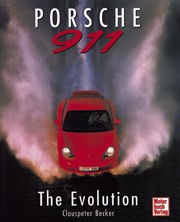 Porsche 911: the Evolution Book