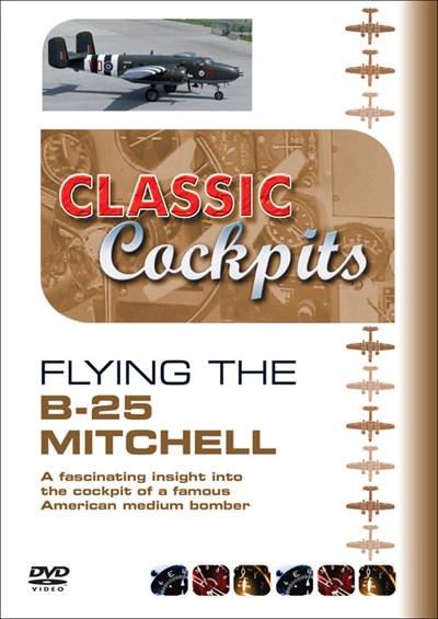 Classic Cockpits Flying the B-25 Mitchell DVD