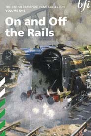 BFI Vol 1 On and Off the Rails DVD