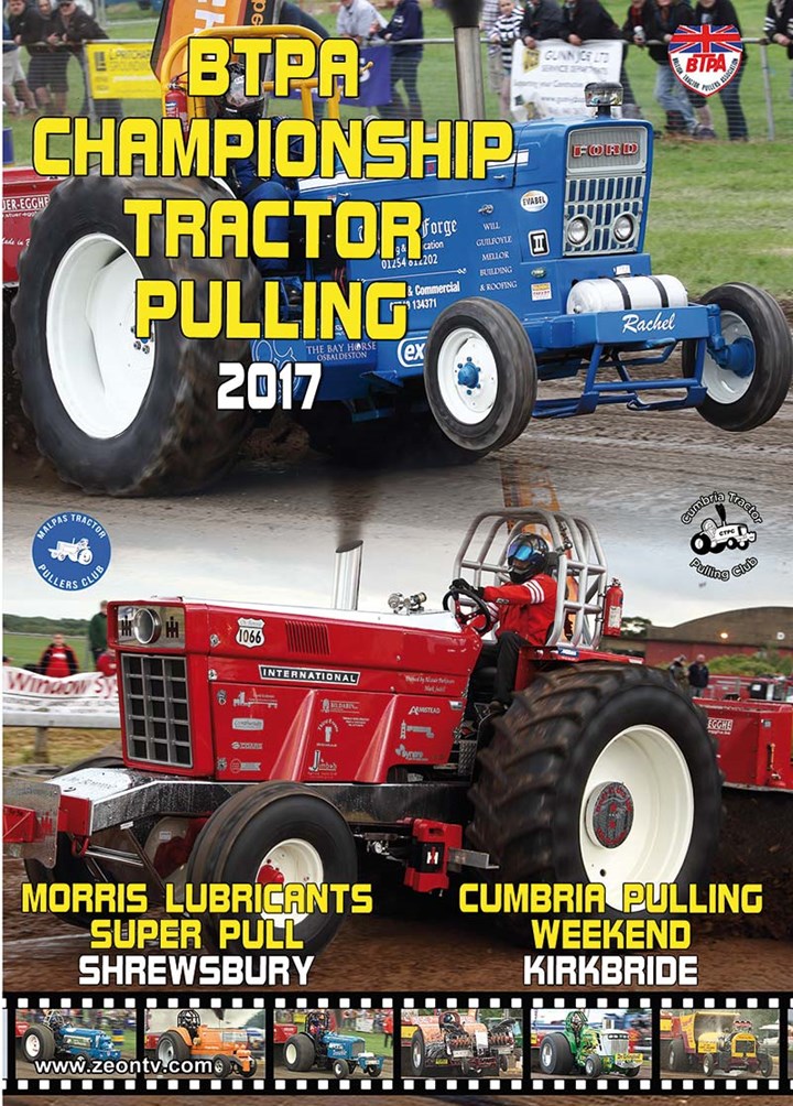 BTPA Championship Tractor Pulling - Shrewsbury and Kirkbride 2017 DVD