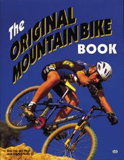 Original Mountain Bike Book, the (2ND Edition) Book