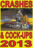 Crashes and C*ck Ups 2013 DVD