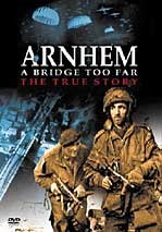 DVD Arnhem:a Bridgetoo Far. the True Story