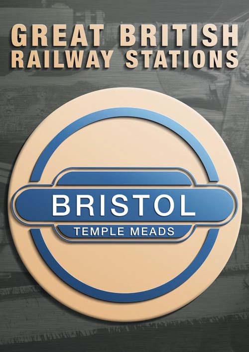 Great British Stations -Bristol Temple Meads (DVD)