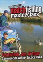 Match Fishing Masterclass featuring Jon Arthur – Fishery Tactics Part 1 DVD