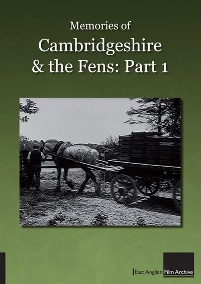 Memories of Cambridgeshire and the Fens Part 1 DVD