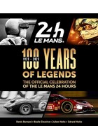 100 Years of Legends Official Celebration of The Le Mans 24 Hours (HB)