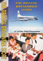 The Bristol Britannia Story DVD
