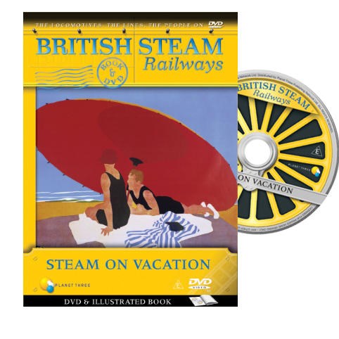 British Steam Railways - Steam on Vacation DVD/Book