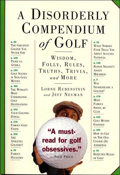 A Disorderly Compendium of Golf (PB)ISBN-13: 978-0761140849