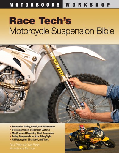Race Tech's Motorcycle Suspension Bible (PB)ISBN 9780760331408 