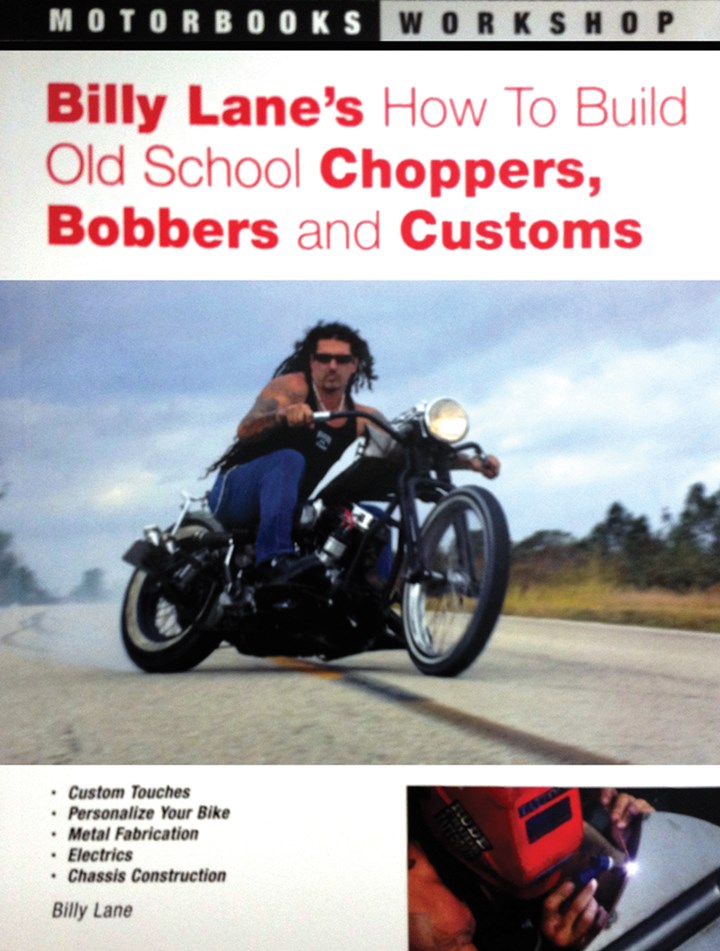 Billy Lane's: How to Buildold School Choppers,bobbers &