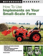 How to Use Implements ON Your Small-Scale Farm