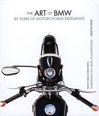 The Art of BMW:85 Years of Motorcycling Excellence (HB)