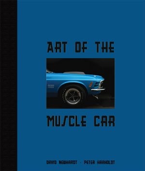 Art of the Muscle Car (HB) 978-0760335918