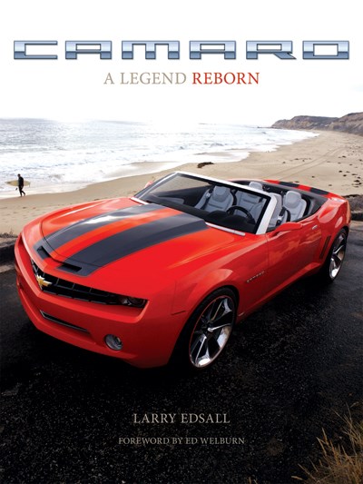 Camaro A Legend Reborn (HB)ISBN-13: 9780760328194 
