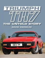 Triumph TR7 The Untold Story (HB)