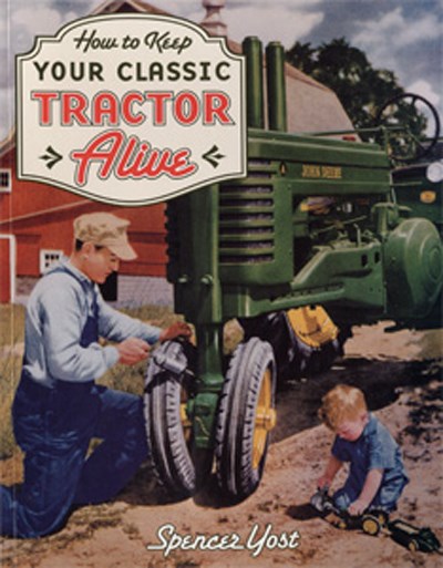 How to Keep Your Classic Tractor Alive (PB)