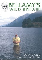 Bellamy's Wild Britain - Scotl