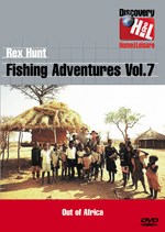 Rex Hunt Fishing Adventures - Out of Africa Vol 7 DVD