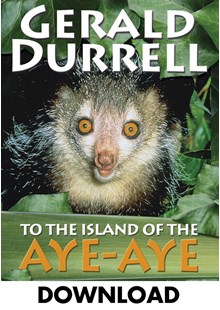 Gerald Durrell - To the Island of the Aye Aye Download