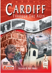 Cardiff Through The Ages DVD