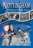 Nottingham through the Ages DVD