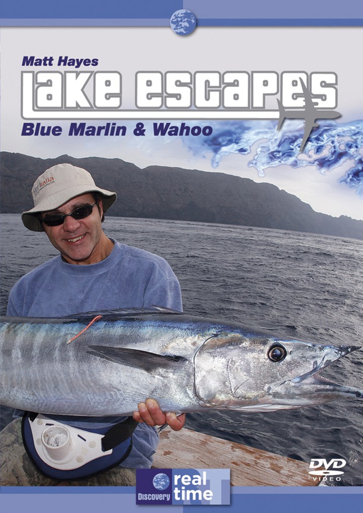 Matt Hayes Lake Escapes Blue Marlin & Grande Wahoo DVD Duke Video