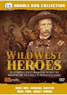 Wild West Heroes - General Custer and Crazy Horse Double DVD Collection