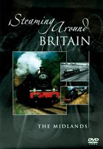 Steaming around Britain The Midlands DVD