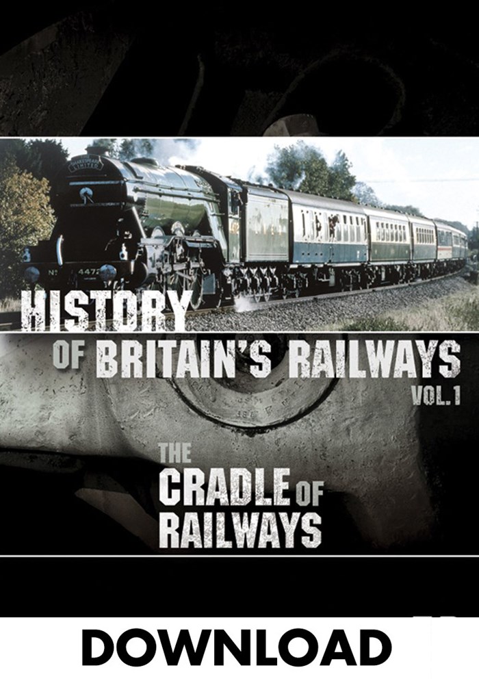 History of Britain's Railways Vol-1 Download