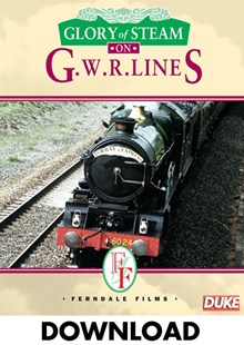 Glory of Steam on G.W.R Lines - Download