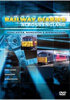Railway Diaries - Doncaster, Nuneaton and Birmingham DVD