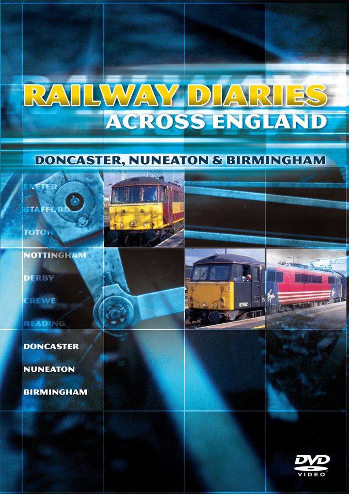 Railway Diaries - Doncaster, Nuneaton and Birmingham DVD