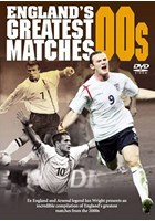 England's Greatest Matches - 2000's DVD