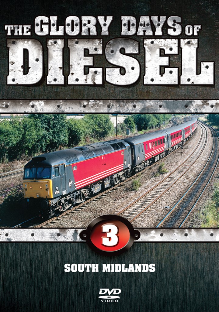 The Glory Days of Diesel Vol 3 South Midlands